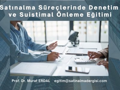 Satınalma Süreçlerinde Denetim ve Suistimal Önleme Eğitimi
